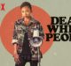 Dear White People