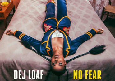 Dej Loaf No Fear