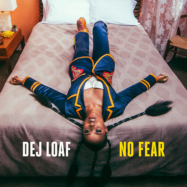 Dej Loaf No Fear