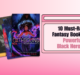 10 Must-Read Fantasy Books with Black Heroines